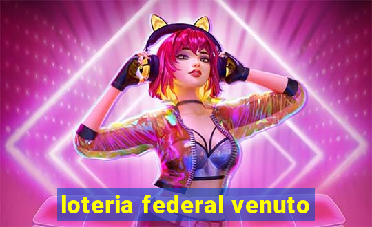 loteria federal venuto